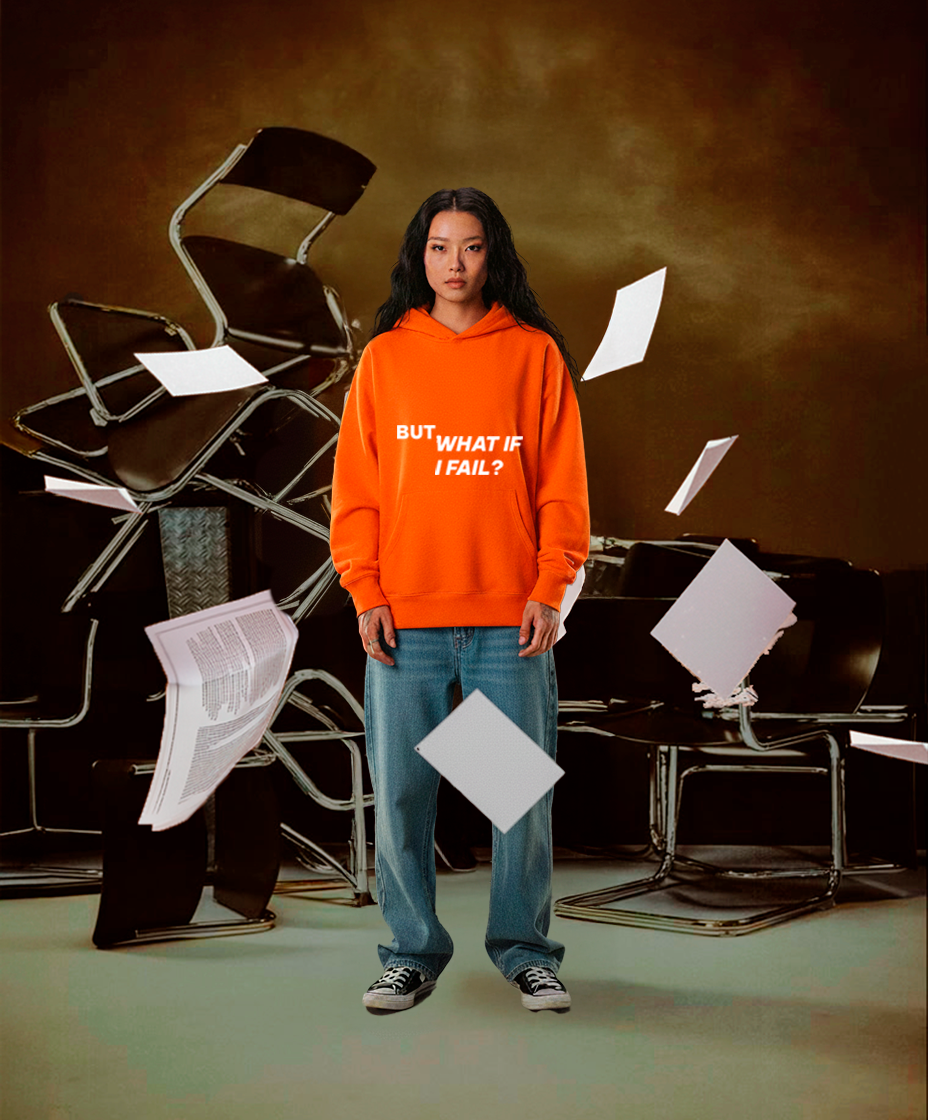 WHAT IF I FAIL? HOODIE